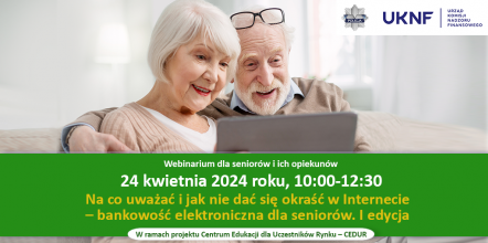 Zaproszenie na bezpatne webinarium CEDUR dla seniorw i ich opiekunw, 24.04.2024r.