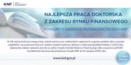 Konkurs o Nagrod Przewodniczcego KNF za najlepsz prac doktorsk z zakresu rynku finansowego